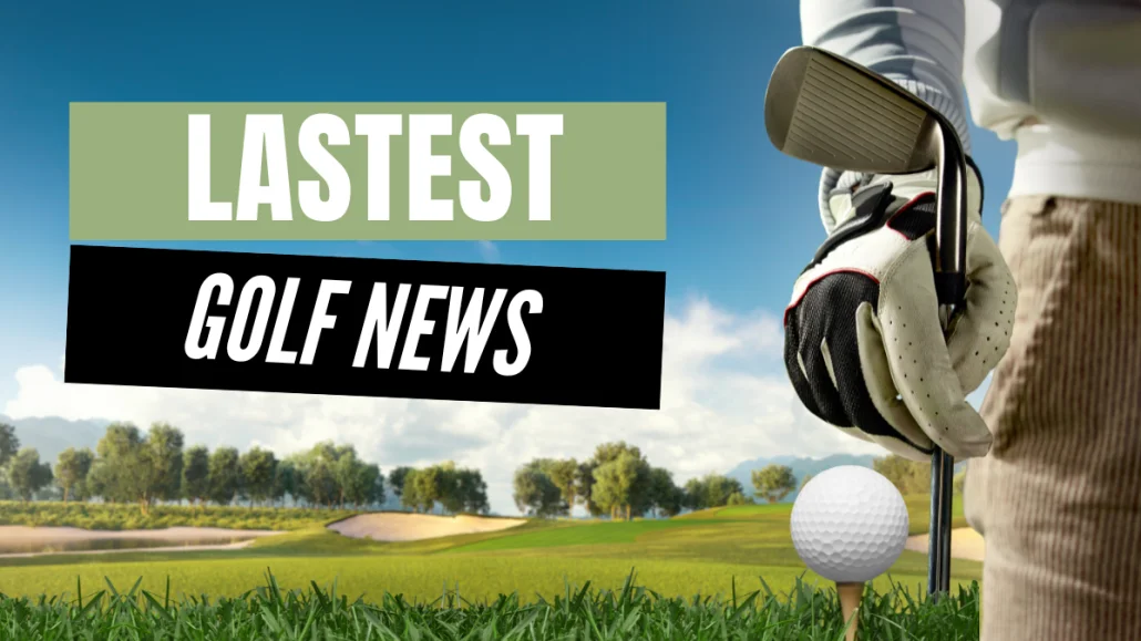 Latest Golf News